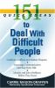 Go to record 151 quick ideas to deal with difficult people