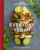 Go to record Everyday vegan : 85+ plant-based recipes.