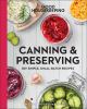 Go to record Canning & preserving : 80+ simple, small-batch recipes.