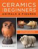 Go to record Ceramics for beginners : animals & figures
