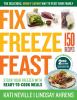 Go to record Fix, freeze, feast : the delicious, money-saving way to fe...