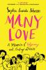 Go to record Many love : a memoir of polyamory and finding love(s)