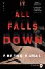 Go to record It all falls down : a novel