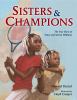 Go to record Sisters and champions : the true story of Venus and Serena...