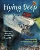 Go to record Flying deep : climb inside deep-sea submersible Alvin