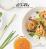 Go to record Stir-fry : over 70 delicious one-wok meals