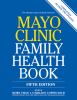 Go to record Mayo Clinic family health book