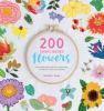 Go to record 200 embroidered flowers : hand embroidery stitches and pro...