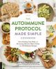 Go to record The autoimmune protocol made simple cookbook : start heali...