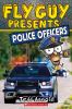 Go to record Fly guy presents : police officers