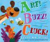 Go to record Arf! buzz! cluck! : a rather noisy alphabet