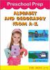 Go to record Preschool prep. Alphabet and geography from A to Z.