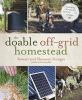 Go to record The doable off-grid homestead : cultivating a simple life ...