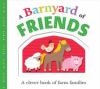 Go to record A barnyard of friends : a book of farm families.