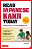 Go to record Read Japanese kanji today : the easy way to learn the 400 ...