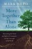 Go to record More together than alone : discovering the power and spiri...