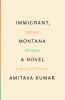 Go to record Immigrant, Montana : a novel