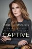 Go to record Captive : a mother's crusade to save her daughter from a t...