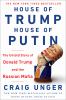 Go to record House of Trump, house of Putin : the untold story of Donal...