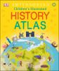 Go to record Children's illustrated history atlas