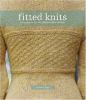Go to record Fitted knits : 25 designs for the fashionable knitter