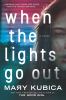 Go to record When the lights go out : a novel
