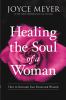Go to record Healing the soul of a woman : how to overcome your emotion...