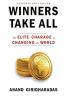 Go to record Winners take all : the elite charade of changing the world