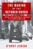 Go to record The making of the October Crisis : Canada's long nightmare...