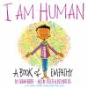 Go to record I am human : a book of empathy