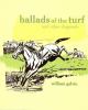 Go to record Ballads of the turf and other doggerels