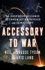 Go to record Accessory to war : the unspoken alliance between astrophys...