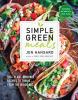Go to record Simple green meals : 100+ plant-powered recipes to thrive ...