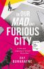 Go to record In our mad and furious city