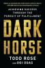 Go to record Dark horse : achieving success through the pursuit of fulf...