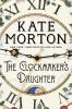 Go to record The clockmaker's daughter : a novel