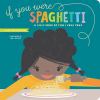 Go to record If you were spaghetti : a silly book of fun I love yous