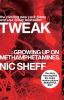 Go to record Tweak : (growing up on methamphetamines)