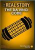 Go to record The real story. The da Vinci code.