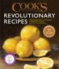 Go to record Cook's illustrated revolutionary recipes : groundbreaking ...