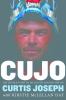 Go to record Cujo : the untold story of my life on and off the ice