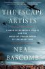 Go to record The escape artists : a band of daredevil pilots and the gr...