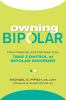 Go to record Owning bipolar : how patients and families can take contro...
