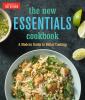 Go to record The new essentials cookbook : a modern guide to better coo...