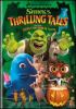Go to record Shrek's thrilling tales.