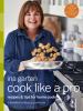 Go to record Cook like a pro : recipes & tips for home cooks
