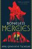 Go to record The Boneless Mercies