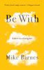 Go to record Be with : letters to a caregiver