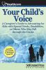 Go to record Your child's voice : a caregiver's guide to advocate for k...