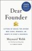 Go to record Dear founder : letters of advice for anyone who leads, man...